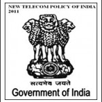 NEW NATIONAL TELECOM POLICY OF INDIA 2011