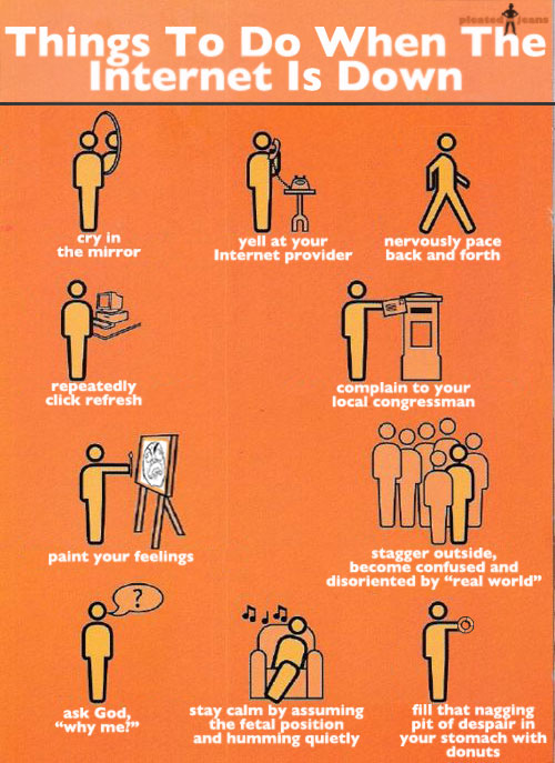 Things you can do when the internet is down!